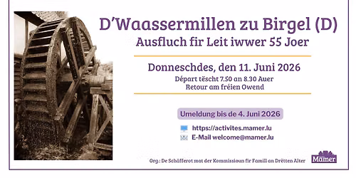 D'Waassermillen zu Birgel (D) - Ausfluch fir Leit iwwer 55 Joer