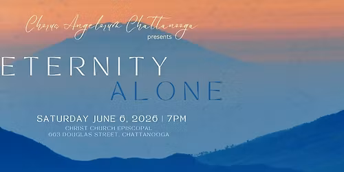 Chorus Angelorum: Eternity Alone