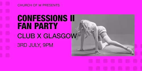 Church of M  - Madonna Confessions II Fan Party
