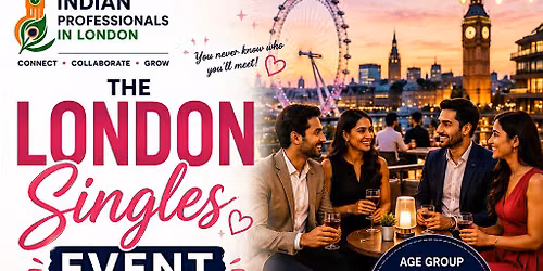 Indian Professionals in London Singles Event for All Age Group  30s-50s