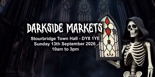 Darkside Markets - Stourbridge Town Hall - 2026