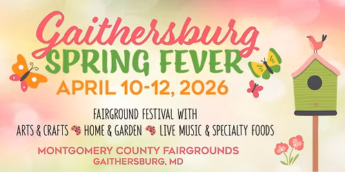 Gaithersburg Spring Fever Arts, Crafts, Home, Garden