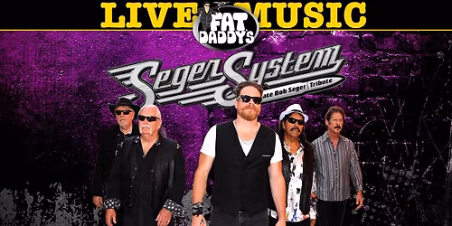 Seger System - Ultimate Bob Seger Tribute