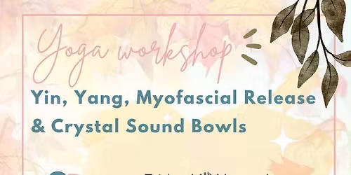 Yin, Yang Yoga & Sound workshop 