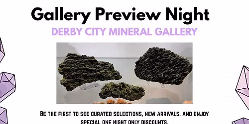 Gallery Refresh Night at Derby City Mineral Gallery