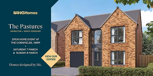 Pastures Open House Event at The Cornfields, Yarm - 7th March to 8th March