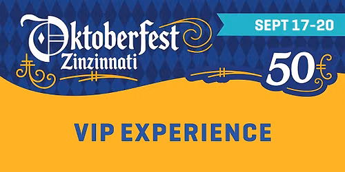 VIP Experience @ Oktoberfest Zinzinnati 2026