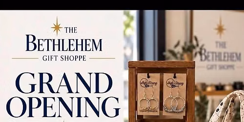 The Bethlehem Gift Shoppe Grand Opening