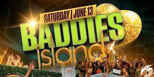 VibeCity presents BADDIES ISLAND!