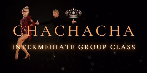 Intermediate Group Class | Cha-Cha-Cha