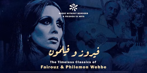 The Timeless Classics of Fairouz & Philemon Wehbe | Mississauga | MWBF2026