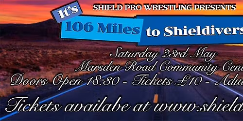 It's 106 Miles to Shieldiversary '26