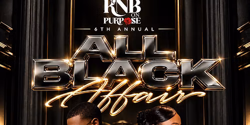 ALL BLACK AFFAIR x RNB ON PUPOSE