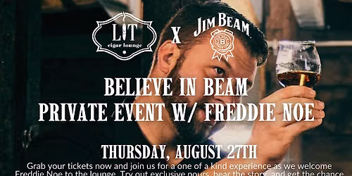 Believe In Beam - A Private Event w\/ Freddie Noe