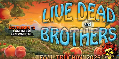 Live Dead & Brothers | Lansing, MI | Grewal Hall