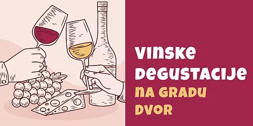 Vinske degustacije s skupino Kostanarji na gradu Dvor: Vinarija Puklavec, Ormo\u017e