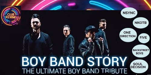 BOY BAND STORY-boy band tribute show