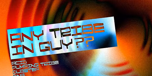 ANY TRIBE IN GUY ?