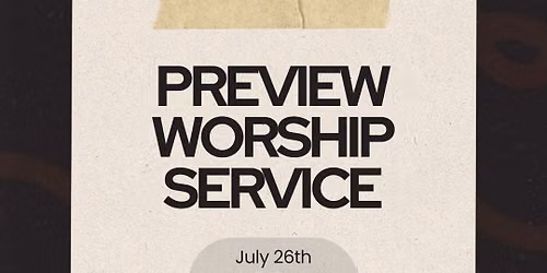 Preview Worship Service