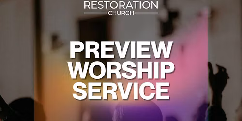 Preview Worship Service