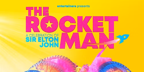 The Rocket Man - A Tribute To Elton John