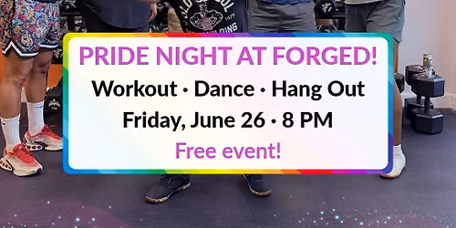 Forged Pride Workout Party
