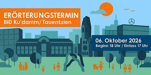 Er\u00f6rterungstermin zum Folge-BID Kudamm-Tauentzien