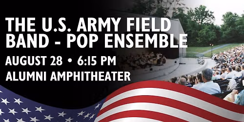 HCC Red, White, & Blue Concert Series\ud83c\uddfa\ud83c\uddf8: U.S. Army Field Band - Pop Ensemble