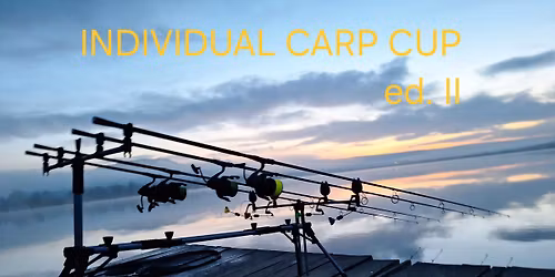 INDIVIDUAL CARP CUP ed. II
