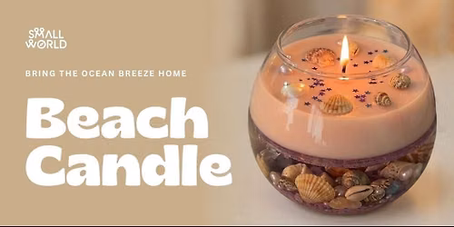 Beach Candle Making