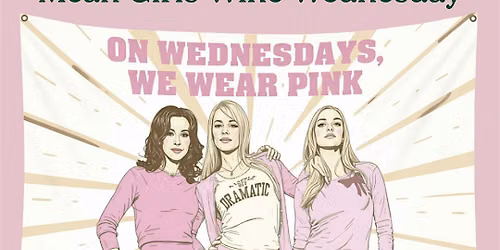 Mean Girls Wine Wednesday