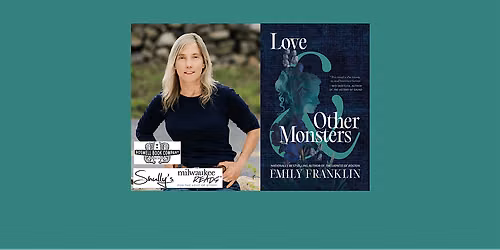 Emily Franklin, author of LOVE & OTHER MONSTERS