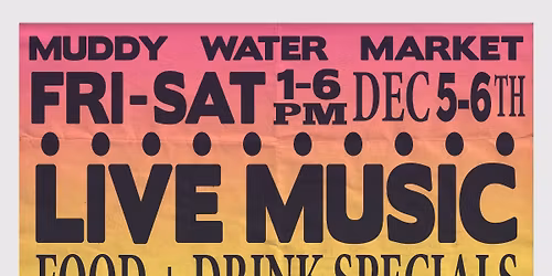 Muddy Water Market @ Goodwood Whiskey Row
