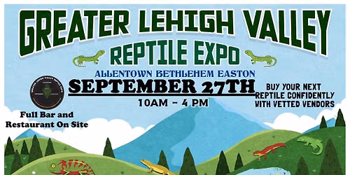 Greater Lehigh Valley Reptile Expo