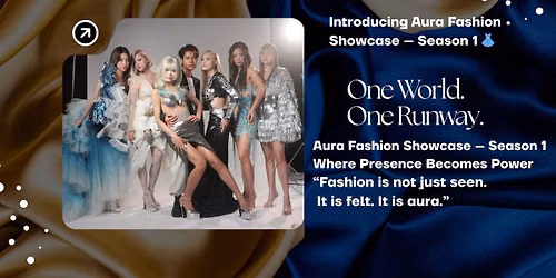 AURA FASHION SHOWCASE SEASON 1 - DUBAI