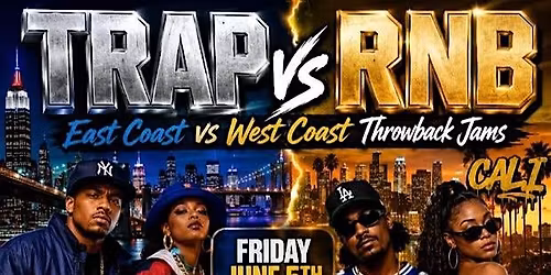 Trap Vs RnB: East Coast\/West Coast Throwback Jams