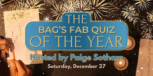 The BAG's Fab Quiz of the Year with Paige Sotham