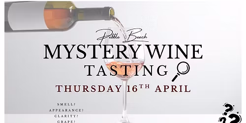 Mystery Wine Tasting in Little Pebbles Bistro!