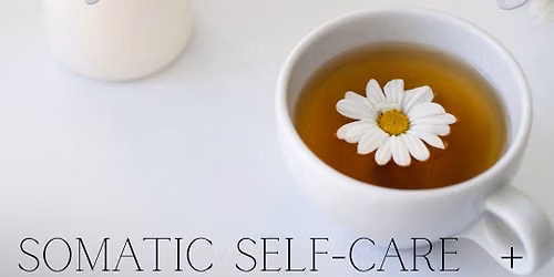 Somatic Self-Care + Clothing Exchange