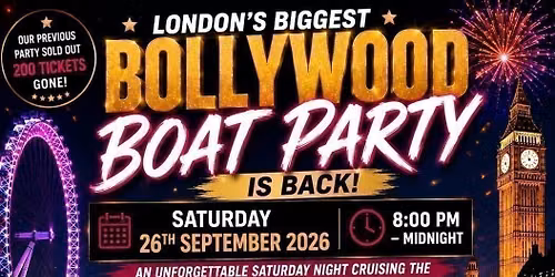 \ud83d\udea2 LONDON\u2019S BIGGEST BOLLYWOOD BOAT PARTY IS BACK! \ud83c\uddee\ud83c\uddf3\u2728