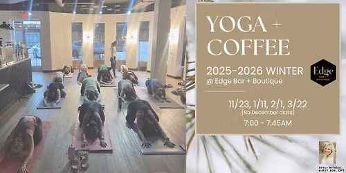 Yoga + Coffee at The Edge Bar + Boutique