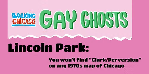 Chicago's Gay Ghosts: Lincoln Park