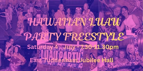 Decades - Hawaiian Luau Freestyle @ East Tuddenham
