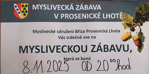 Mysliveck\u00e1 z\u00e1bava v Prosenick\u00e9 Lhot\u011b