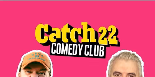 Catch 22 Comedy Club: December