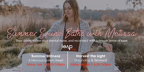 Leap Summer Sound Baths with Melissa
