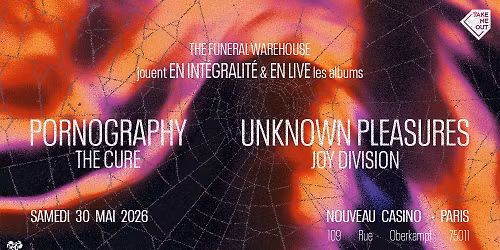 Take Me Out : The Cure & Joy Division \u00b7 Live Tribute au Nouveau Casino \u00b7 Paris
