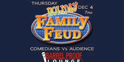 Holiday Family Feud - Comedians vs Audience!