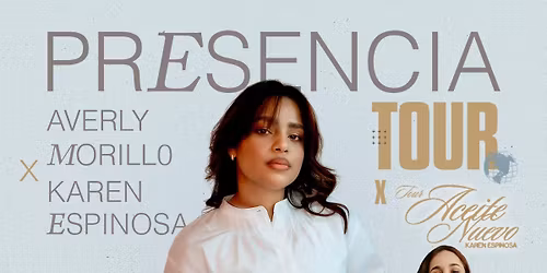 Averly Morillo - Presencia Tour - Nuevo Orleans con Karen Espinosa