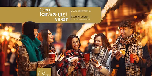 Cseri kar\u00e1csonyi v\u00e1s\u00e1r 2025 | Cseri Pinc\u00e9szet